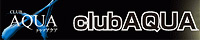 CLUB AQUA -�N���u�A�N�A-